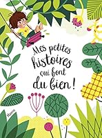 Mes petites histoires qui font du bien 2215136510 Book Cover