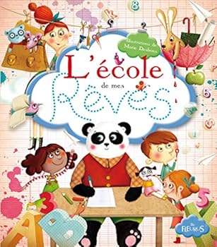 Hardcover L'ECOLE DE MES REVES [French] Book