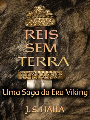 REIS SEM TERRA: Uma Saga da Era Viking (A Trilogia do Tavastiano Livro 1)