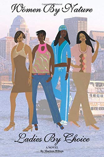 Women By Nature, Ladies By Choice