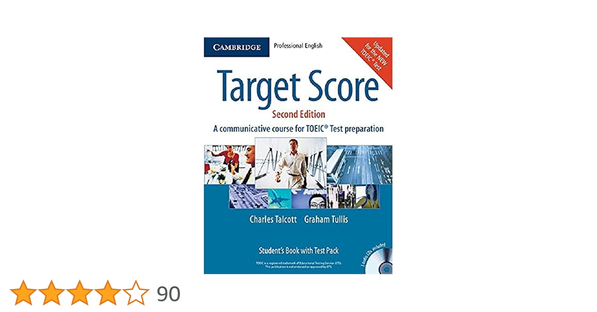Target Score Student&#39;s Book with Audio CDs (2)，Test booklet with Audio CD and Answer Key: A Communicative Course for TOEIC? Test Preparation (Target Score for t/new TOEIC(TM) Test) Talcott，Charles; Tu Target Score Student's Book with Audio CDs (2), Test booklet