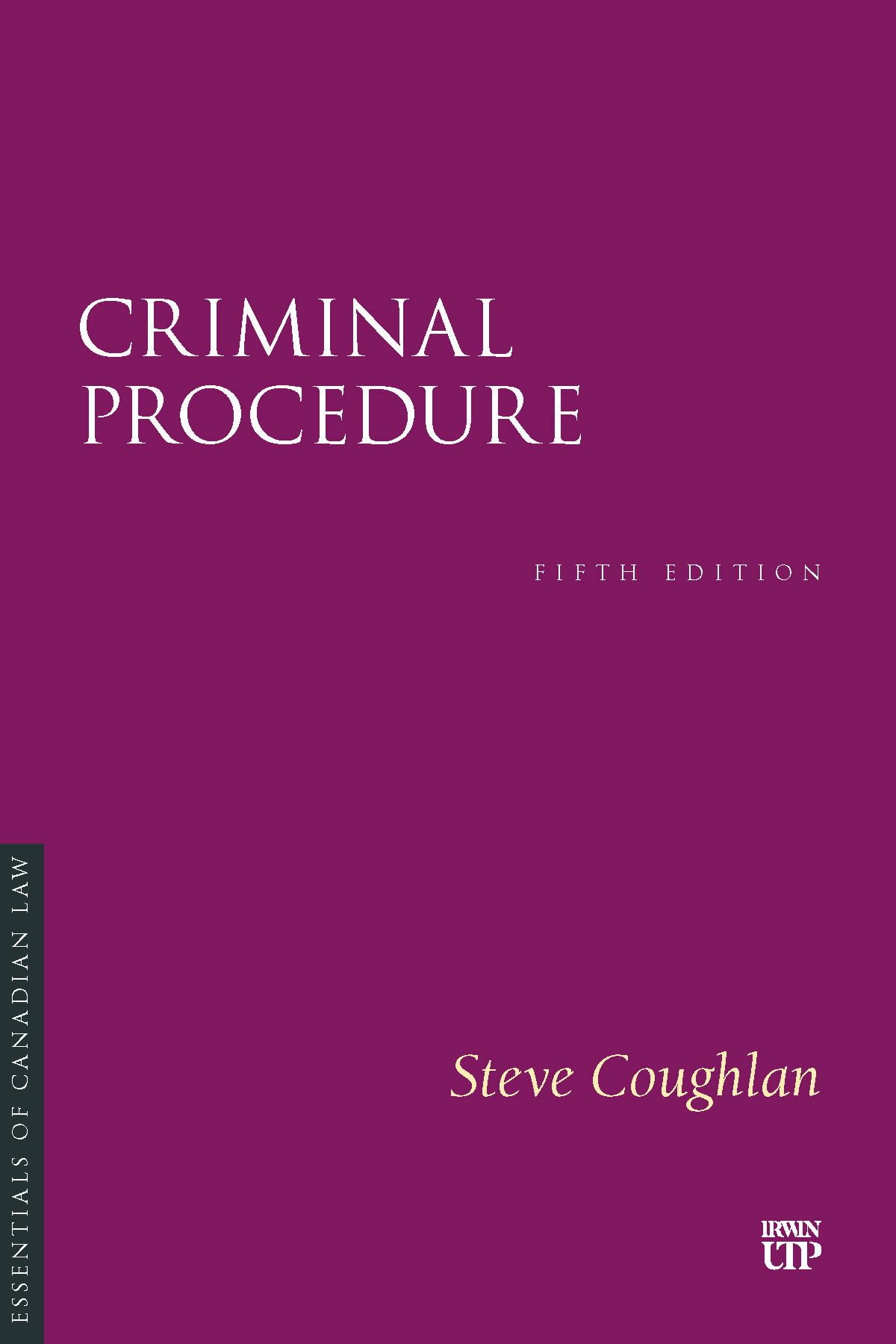 Criminal Procedure (Essentials of Canadian Law)