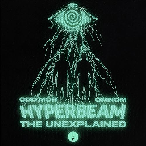 Odd Mob, OMNOM & Hyperbeam