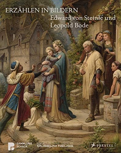 Leopold Rott Erzählen in Bildern. Edward von Steinle und Leopold Bode : Rott ...