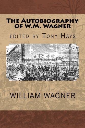 The Autobiography of W.M. Wagner