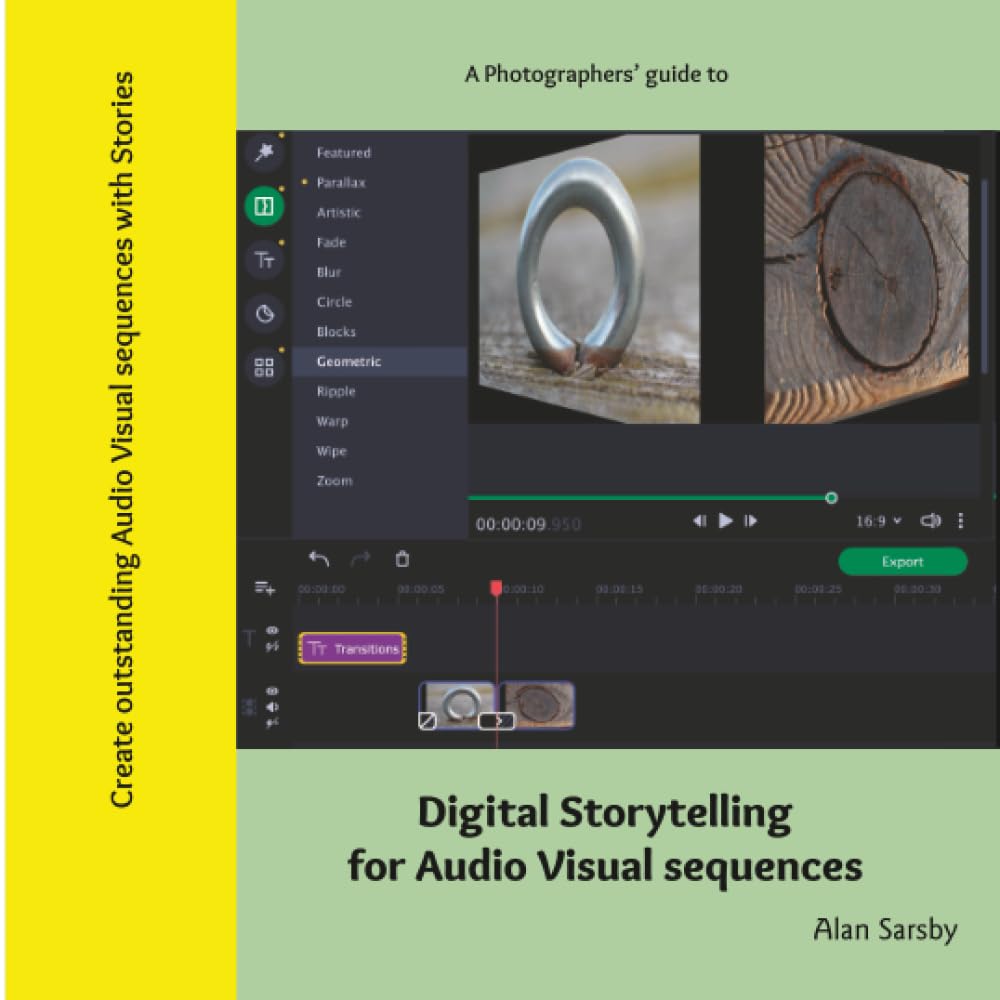 Photographer's Guide to Digital Storytelling: Create outstanding Audio Visual presentations with stories (Digital storytelling for Audio Visual sequences)