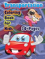 Transportation Coloring Book for Kids: A transportation book that kids love: books for kids ages 4-8 B08DBHD3WC Book Cover