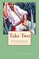 Take Two : Another Anthology of English Writing from the Costalegre 148000331X Book Cover