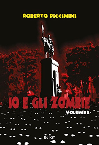 Io e gli zombie: Volume 2