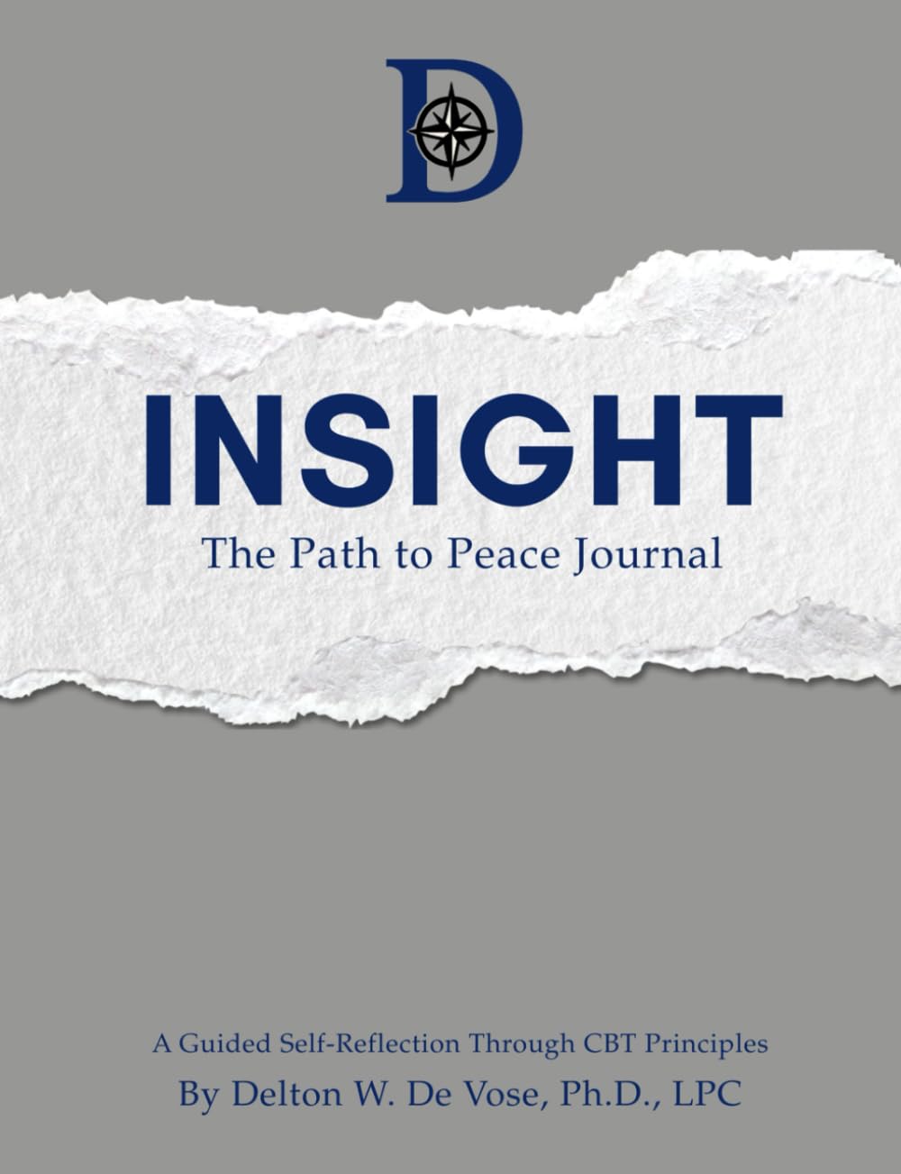 INSIGHT: The Path to Peace Journal: A Guided Self-Reflection Through CBT Principles      Paperback – January 29, 2026