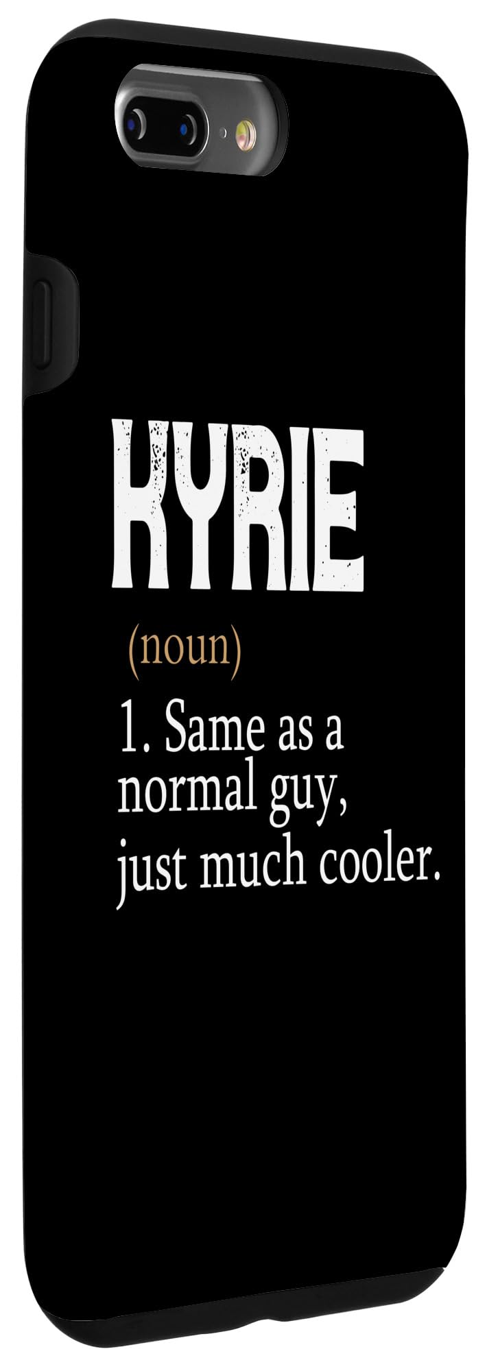 iPhone 7 Plus/8 Plus KYRIE Same As A Normal Guy Just Much Cooler Personalized Case - Image 3