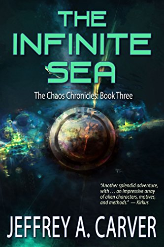 The Infinite Sea (The Chaos Chronicles Book 3) by [Jeffrey A. Carver]