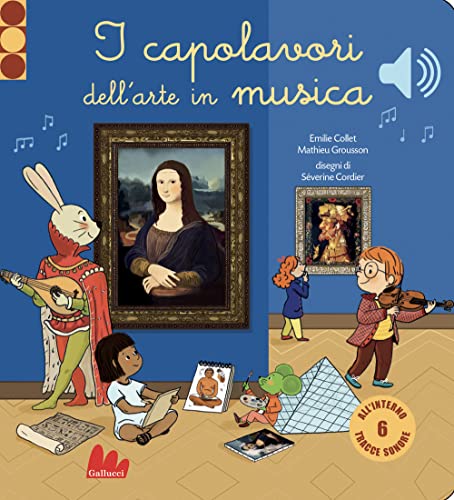 I capolavori dell'arte in musica. Classici sonori. Ediz. a colori [versione in italiano]