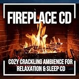 Fireplace Ambience CD – Crackling Fire Sounds for Sleep, Relaxation & Cozy Comfort – 1 Hour Audio