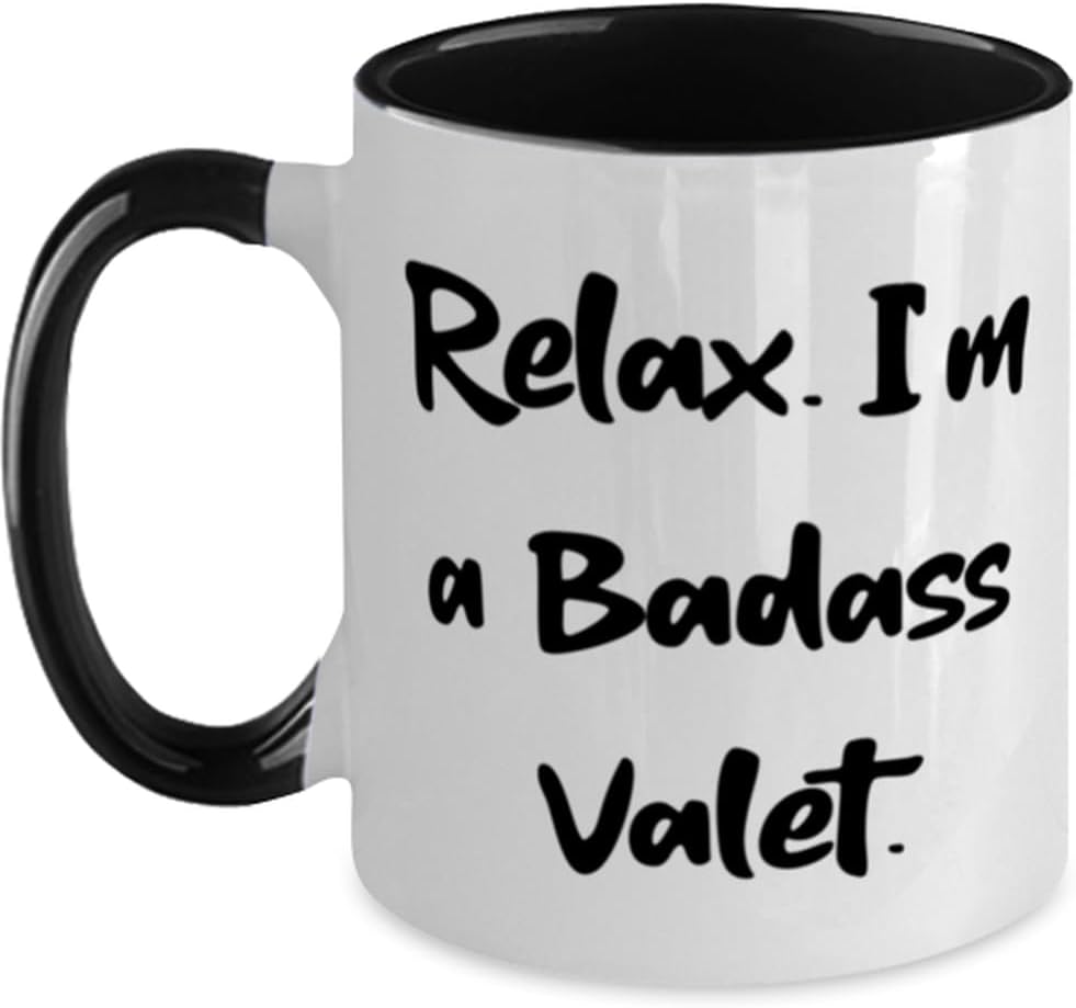 Cute Valet Two Tone 11oz Mug, Relax. I'm a Badass Valet, Best Cup For Friends From Coworkers, Gift ideas for valet, Valet gift baskets, Unique valet gifts, Personalized valet gifts, Valet Christmas