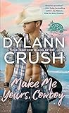 Make Me Yours, Cowboy: 2 (Cowboys in Paradise)