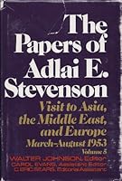 The Papers of Adlai E. Stevenson, Volume 5 B000NWJL28 Book Cover