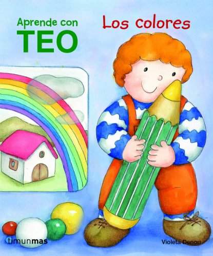 Teo. Los colores: Aprende con Teo