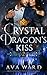 Crystal Dragon's Kiss: Royal Dragon Shifters of Morocco #2: A Red Letter Hotel Paranormal Romance