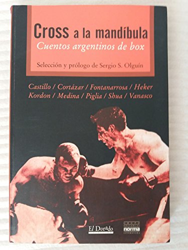 Cross a la Mandibula: Cuentos Argentinos de Box (Dorado)