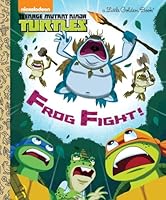 Frog Fight (Teenage Mutant Ninja Turtles) 0553539078 Book Cover