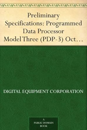 Preliminary Specifications: Programmed Data Processor Model Three (PDP ...