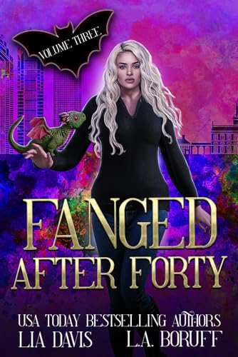 Cover of Fanged After Forty: Volume 3