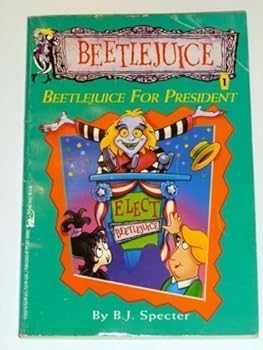 Paperback BEETLEJUICE FOR PRESIDENT (BEETLEJUICE 1) Book