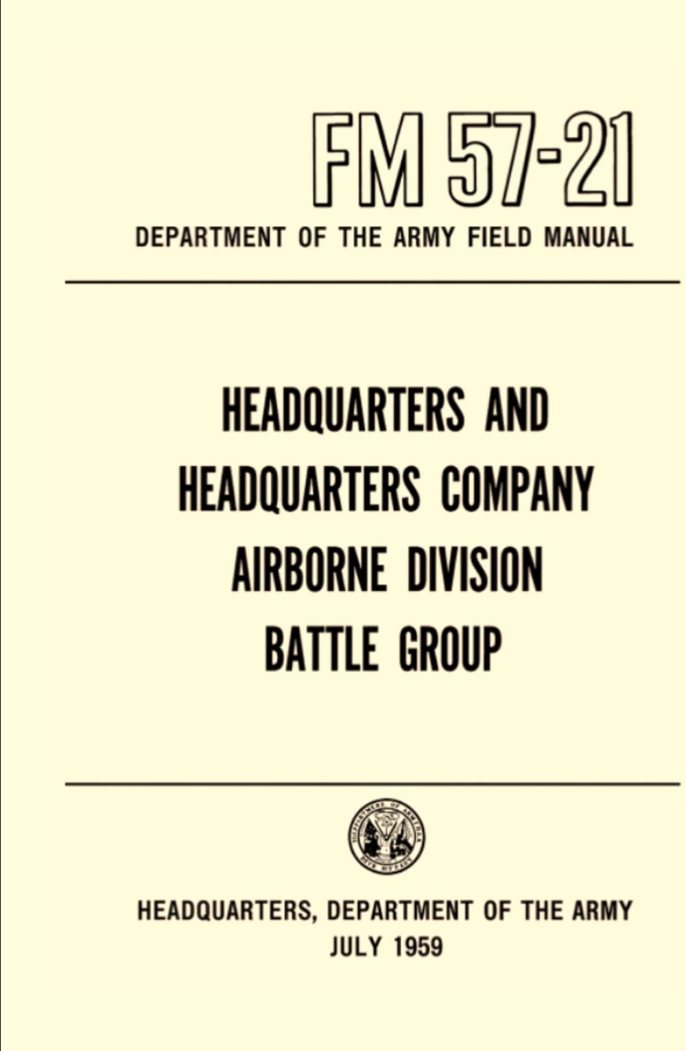 Headquarters And Headquarters Company, Airborne Division Battle Group: Department Of The Army Field Manual, July 1959