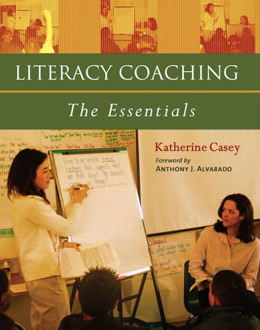 Literacy Coaching: The Essentials