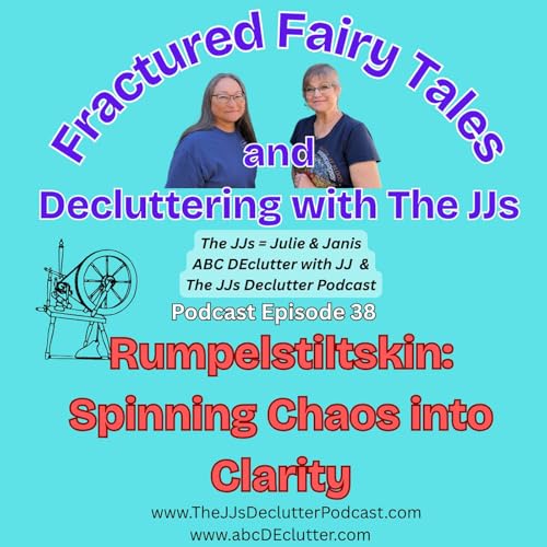 Page de couverture de Ep 38 ~ Rumpelstiltskin: Spinning Chaos into Clarity