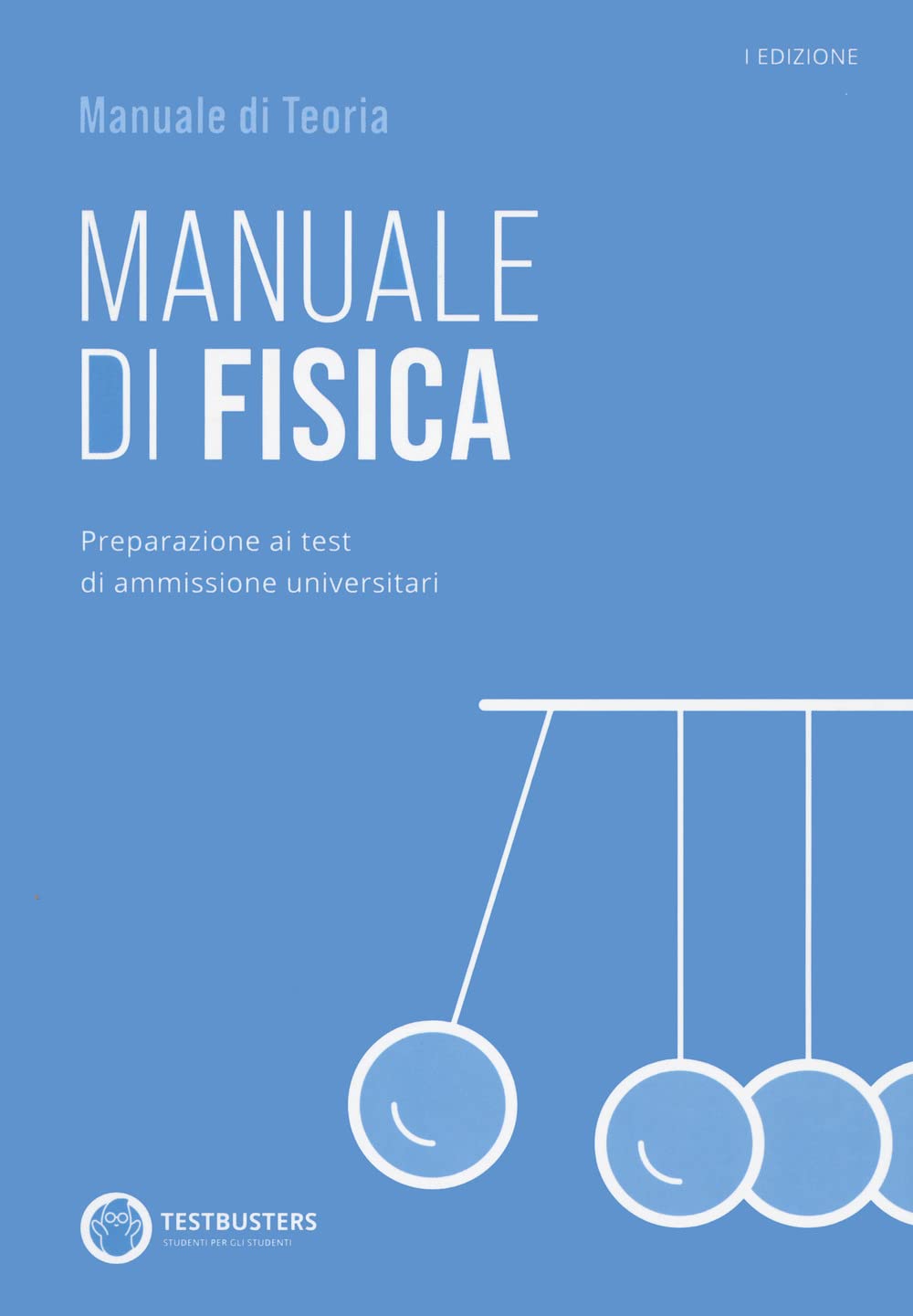 Testbusters - Manuale Di Fisica. Con Simulatore