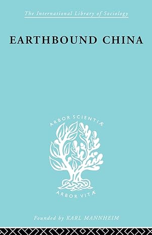 Earthbound China (International Library of Sociology)