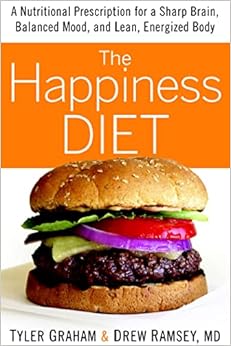 The Happiness Diet: A Nutritional Prescription for a Sharp Brain, Balanced Mood, and Lean, Energized Body book cover
