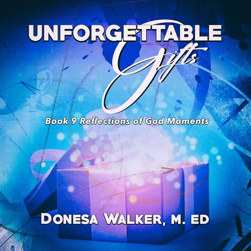 Unforgettable Gifts by Donesa Walker episode artwork