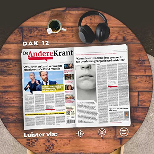 VWS, RIVM en Lareb verzwegen ernstige schade Covid-vaccins | De Andere Audio Krant 12 - 2023