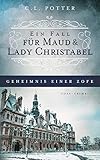  Geheimnis einer Zofe: Ein Fall für Maud und Lady Christabel
