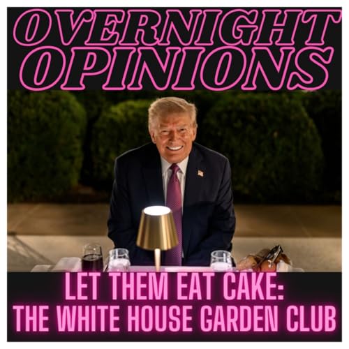 『Let Them Eat Steak: The White House Garden Club | BROAD THINKING』のカバーアート
