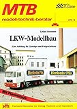  MTB LKW-Modellbau: Eine Anleitung für Einsteiger und Fortgeschrittene