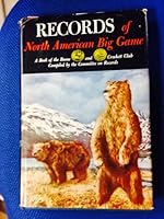 Records of North American Big Game B000G2DEWS Book Cover