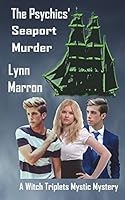 The Psychics' Seaport Murder: A Witch Triplets Mystic Mystery 1942888058 Book Cover