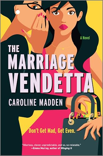 The Marriage Vendetta: A Darkly Witty and Feminist Tale of Marriage, Infidelity and Revenge