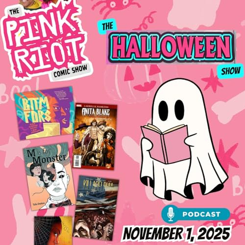 Boo! It's the Pink Riot Comic Show Halloween Episode!