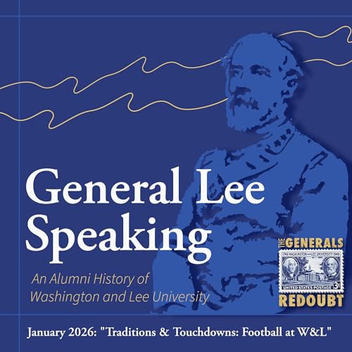 Traditions & Touchdowns: Football at W&L | General Lee Speaking Ep.4