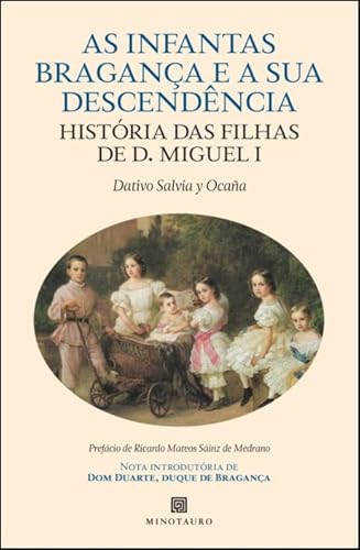 As Infantas de Bragança e a sua Descendência  