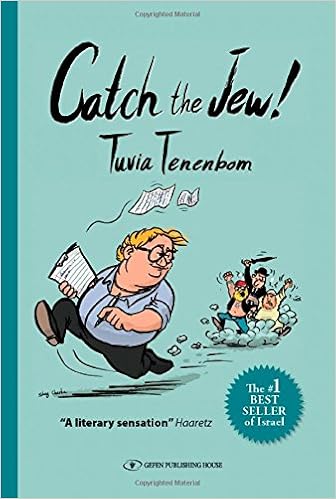 Catch The Jew!: Eye-opening education - You will never look at Israel the same way again book cover