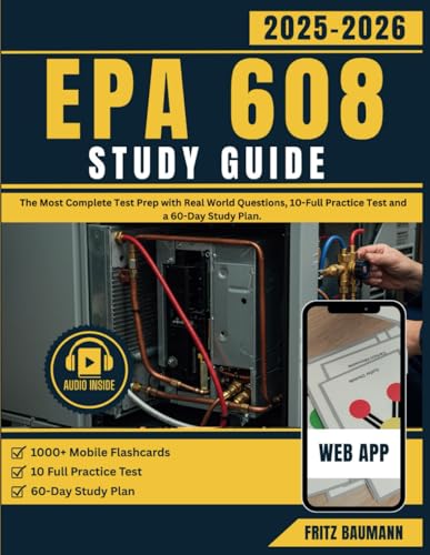 EPA 608 STUDY GUIDE: The Most Complete Test Prep with