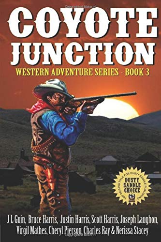Coyote Junction: Exciting Adventures From Nine Great Storytellers (Western Adventures Series)