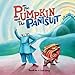 The Pumpkin and The Pantsuit