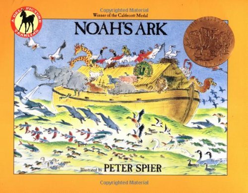 Image of Noahs Ark (Picture Yearling Book): Written by Peter Spier, 2000 Edition, (Reissue) Publisher: Bantam Doubleday Dell [Paperback]